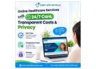 Online Healthcare Services with 24/7 Care, Transparent Costs & Privacy