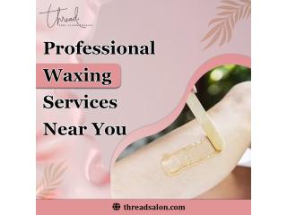 Professional Waxing Services Near You