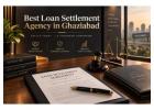How Can the Best Loan Settlement Agency in Ghaziabad Help With Debt?