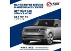 Range Rover Service Maintenance Center in Sharjah - Get Up To 15% OFF