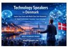 Technology Speakers in Denmark Driving Innovation and Digital Transformation Through P.Speakers