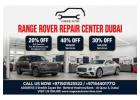 Range Rover Repair Center Dubai - 40% OFF at Vogue Auto Al Quoz