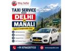 Taxi Service from Delhi to Manali | Safe & Comfortable Ride