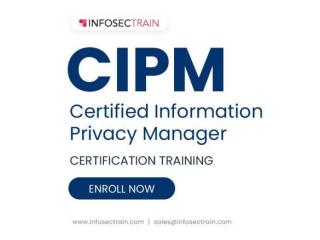 Advance Your Privacy Career With CIPM Training Online