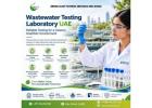 Industrial Wastewater Testing Laboratory UAE for Accurate Results