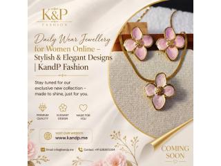 Daily Wear Jewellery for Women Online – Stylish & Elegant Designs | KandP Fashion