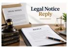 How Can You Prepare a Legal Notice Reply in India Today?