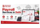 Payroll Tax and Statutory Administration for Businesses in Delhi