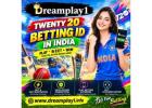 How to Choose a Twenty 20 Betting ID in India – Dreamplay1