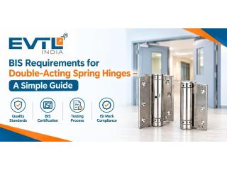 BIS Requirements for Double-Acting Spring Hinges – A Simple Guide