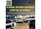 Range Rover Service Center in Dubai - Vogue Auto