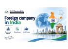 Understanding RBI and FEMA Requirements for Foreign Companies in India