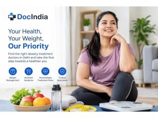 Best Obesity Treatment Doctors in Delhi - Book Online | DocIndia