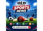 Latest Sports News & Match Updates | Sandesh