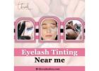 Eyelash Tinting Near me