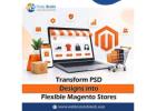 Transform PSD Designs into Flexible Magento Stores