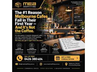 MEA Shopfitting – The #1 Reason Melbourne Cafes Fail in Their First Year (It's Not the Coffee)
