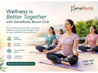 Wellness Is Better Together with GeneRoots Bloom Club