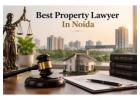 Need the Best Property Lawyer in Noida for Secure Property Matters?