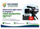 What is the right reason to engage a video production agency?