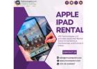 Affordable Apple iPad Rental for Short Term Projects and Teams