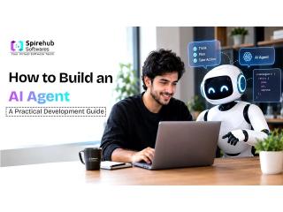 How to Build an AI Agent: A Practical Development Guide