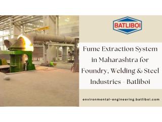 Fume Extraction System in Maharashtra for Foundry, Welding & Steel Industries