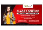 Class 9 Science Half-Yearly Exam Preparation & Tuition in Dwarka