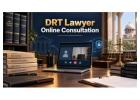  How Can DRT Lawyer Online Consultation Help Borrowers Today?