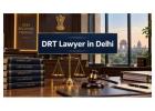 How Can a DRT Lawyer in Delhi Protect Borrowers’ Rights?