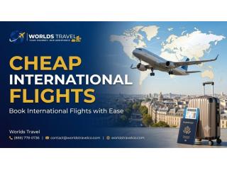 Find Cheap International Flights for Your Next Trip