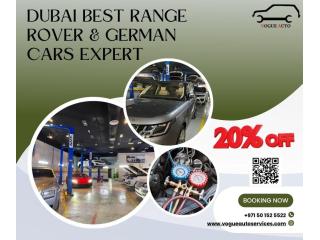 Dubai Best Range Rover and German Cars Expert