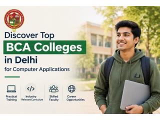 Discover Top BCA Colleges in Delhi for Computer Applications