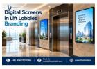 Digital Screens in Lift Lobbies Branding | Litoust India