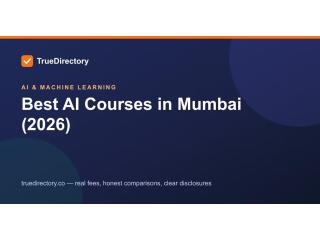Best AI Courses in Mumbai | AI Training Guide | True Directory