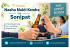 Nasha Mukti Kendra in Sonipat – Professional Addiction Recovery