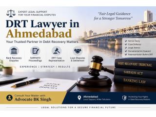 How Can a DRT Lawyer in Ahmedabad Help With Bank Recovery?