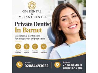 Private Dentist in Barnet – Quality Dental Care Near You