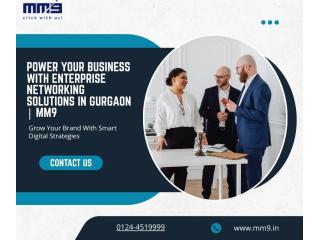 Power Your Business with Enterprise Networking Solutions in Gurgaon | MM9