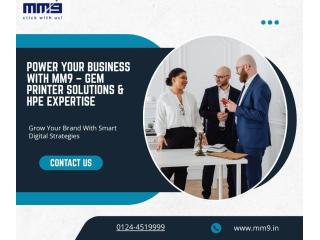Power Your Business with MM9 – GeM Printer Solutions & HPE Expertise