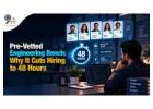 Pre-Vetted Engineering Bench for Faster Team Deployment