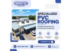 Specialized PVC Roofing