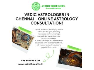 Vedic Astrologer in Chennai – Online Astrology Consultation