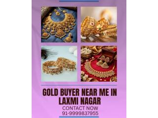Want To Sell Gold To A Trusted Gold Buyer Near Me In Laxmi Nagar?