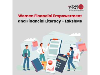 Women Financial Empowerment and Financial Literacy - LakshMe