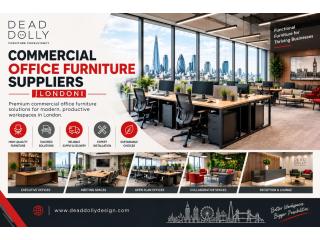 Commercial Office Furniture Suppliers London: Creating Practical Workspaces