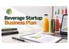 How to Write a Beverage Startup Business Plan That Investors Approve