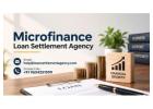 How Can a Microfinance Loan Settlement Agency Help Borrowers?