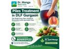 Best Doctor for Piles Treatment in Gurgaon | Dr. Monga Medi Clinic