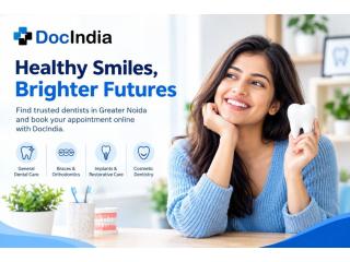 Best Dentist in Greater Noida - Book Appointment Online | DocIndia